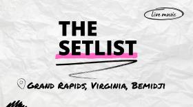 "The Setlist" and "Grand Rapids, Virginia, Bemidji" written over a crumpled paper background.