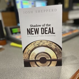 book cover of Shadow of the New Deal: The Victory of Public Broadcasting by Josh Shepperd