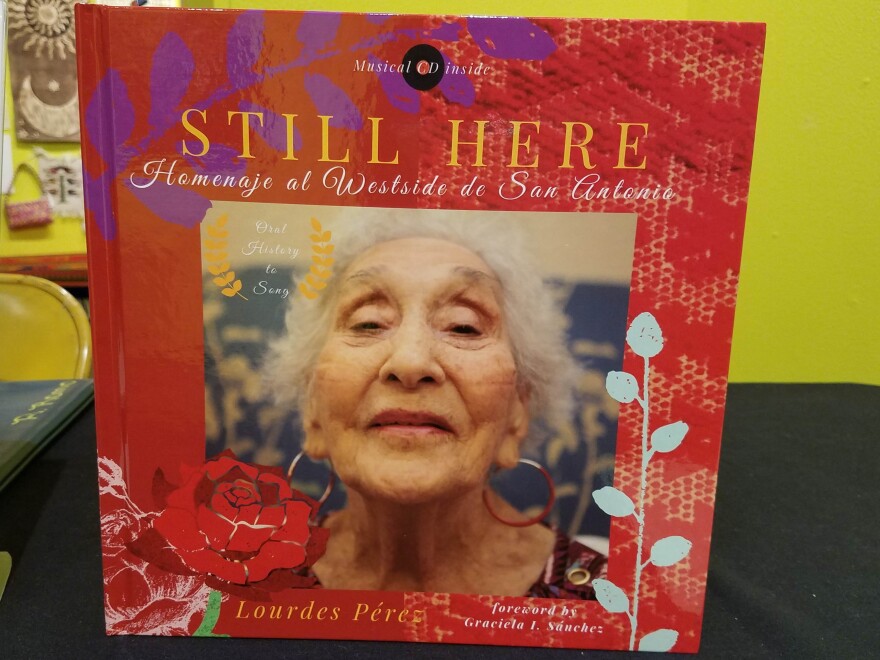 The book/CD collection, Still Here: Homenaje al Westside de San Antonio