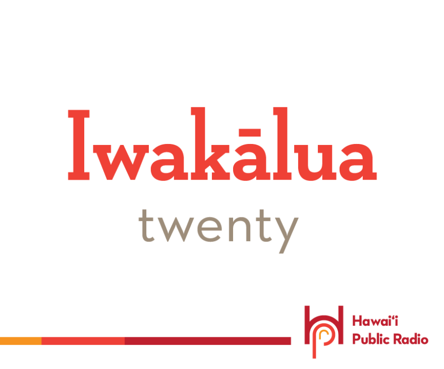 Iwakālua, meaning twenty, is our Hawaiian word for today, and a good one to learn since it is a little different from all the other numbers in our counting.