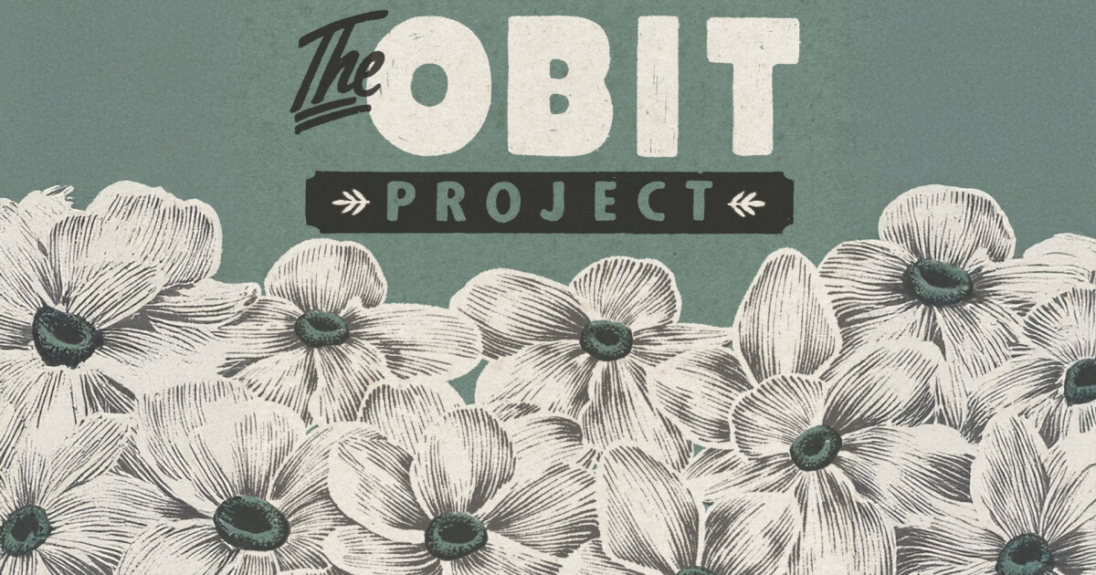The Obit Project - Coming April 02, 2026 | Montana Public Radio