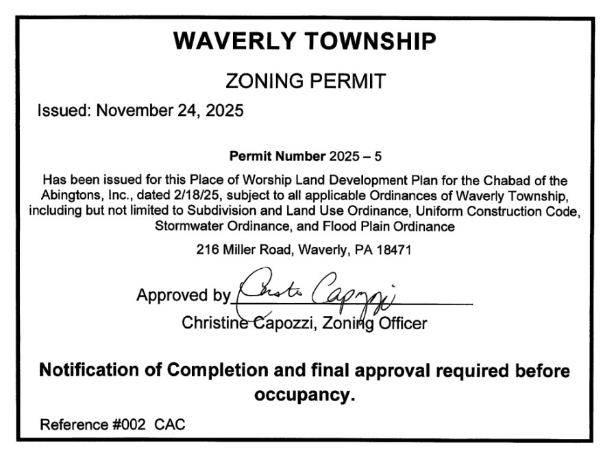 Waverly Township Manager and Zoning Officer Christine Capozzi issued the Chabad of the Abingtons a permit to build 12 cabins for religious use on Nov. 24, a week after the second hearing on the project. The township cancelled the third hearing for the project just three hours before it was supposed to start on Dec. 1.