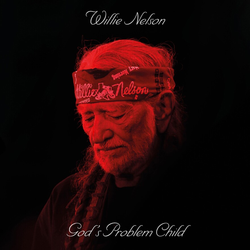 Willie Nelson: <em>God's Problem Child</em>