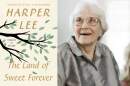 The cover of "The Land of Sweet Forever" and author Harper Lee. (Courtesy of HarperCollins and Rob Carr/AP)
