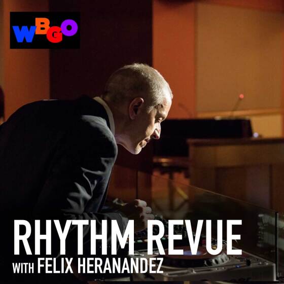 Rhythm Revue on WBGO R&B & Classic Soul with Felix