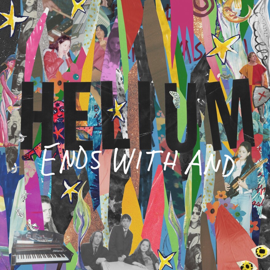 Helium, <em>Ends With And</em>