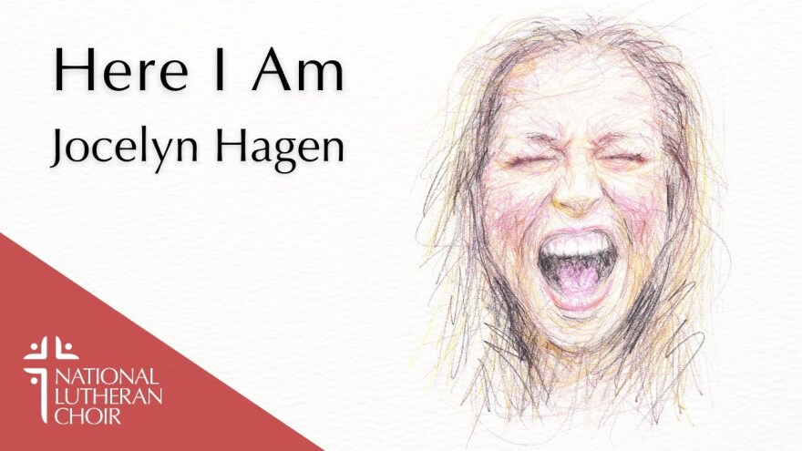 Here I Am - Jocelyn Hagen | National Lutheran Choir