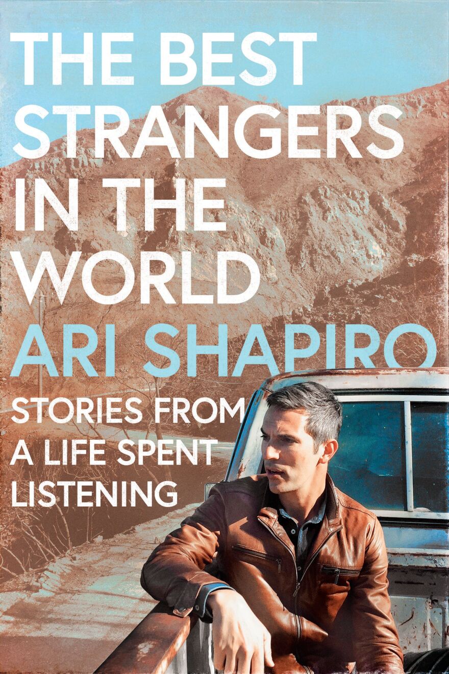 Ari Shapiro's "The Best Strangers in the World"