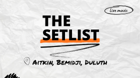 "The Setlist" and "Aitkin, Bemidji, Duluth" written over a crumpled paper background.