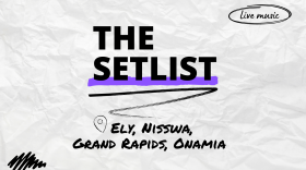 "The Setlist" and "Ely, Nisswa, Grand Rapids, Onamia" written over a crumpled paper background.