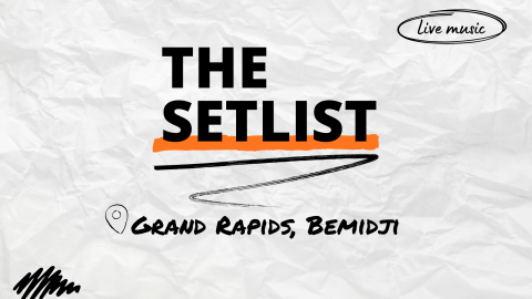 "The Setlist" and "Grand Rapids, Bemidji" written over a crumpled paper background.