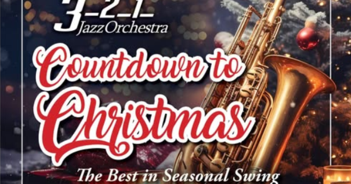 The Jazzy Cool Side of Christmas concert with the 3-2-1 Jazz Orchestra, December 12th, 2025.