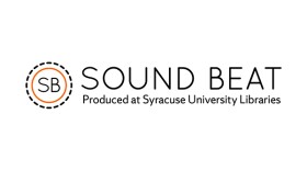 Sound Beat produced at Syracuse University Libraries