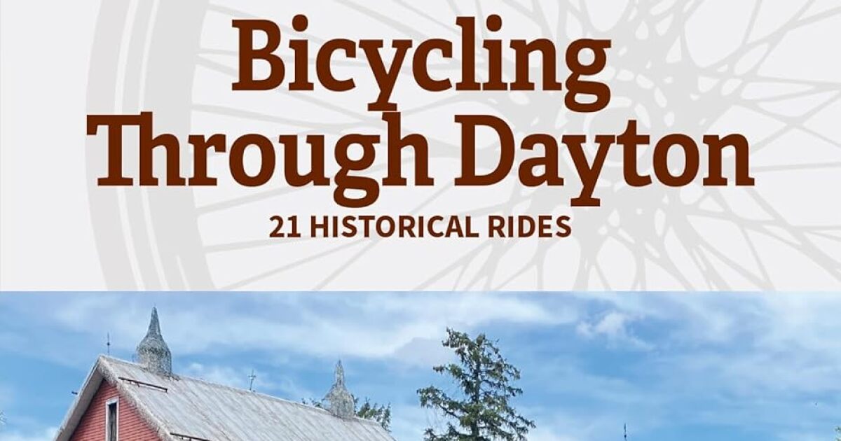 Book Nook: 'Bicycling through Dayton: 21 Historical Rides' by Kathleen Smythe