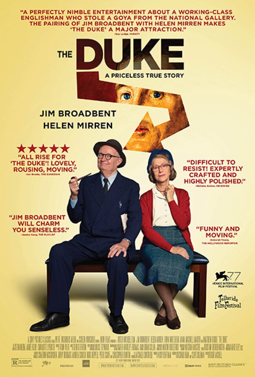 A movie poster for “The Duke” shows actors Jim Broadbent and Helen Mirren sitting next to each other as a fragmented graphic of a painting hangs over them. The poster includes several positive critics’ reviews and five stars.