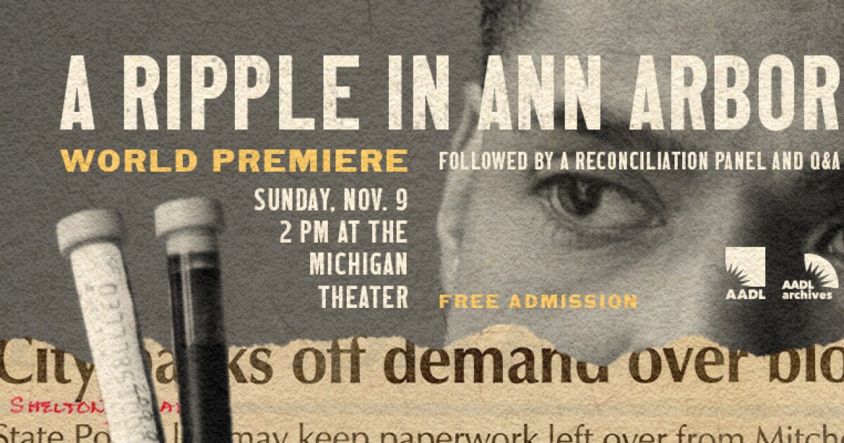 Harms report impetus for documentary ‘A Ripple in Ann Arbor’ Harms report impetus for documentary ‘A Ripple in Ann Arbor’