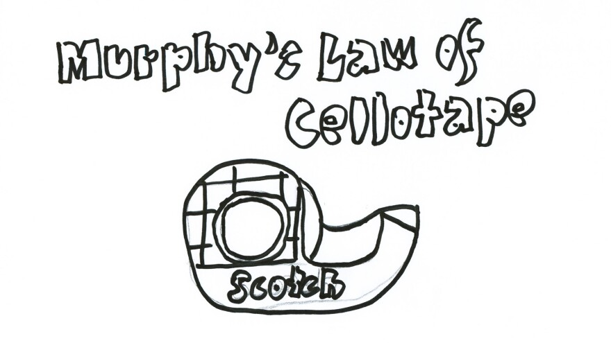 Murphy's Law Of Cellotape