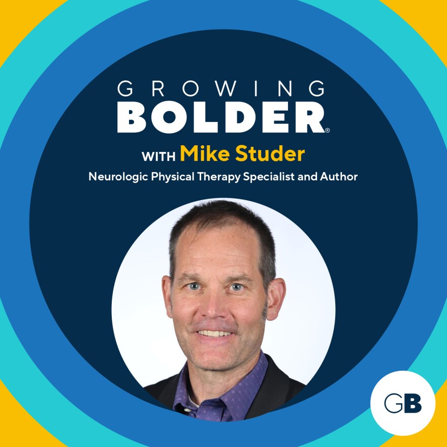 Growing Bolder: Mike Studer