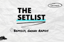 "The Setlist" and "Bemidji, Grand Rapids