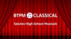 Red theater stage curtain. White BTPM Classical logo in the center. Below that, white text reading SALUTES HIGH SCHOOL MUSICALS