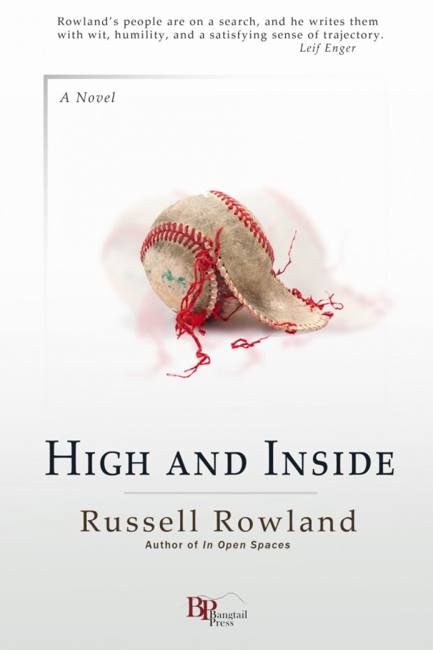 High and Inside, a novel by Russell Rowland