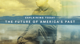 Explaining Today The Future of America's past