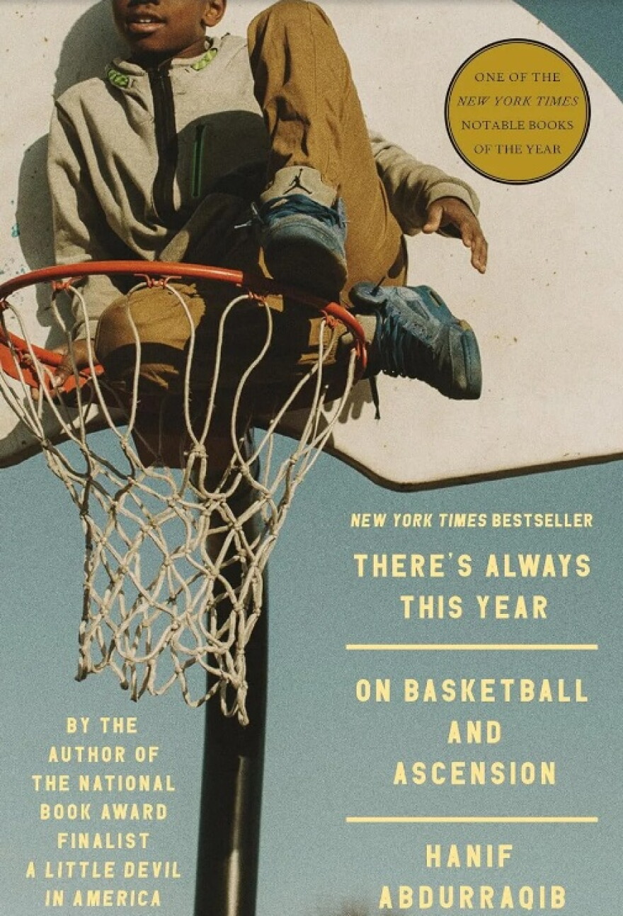 Cover of There's Always This Year: On Basketball and Ascension by Hanif Abdurraqib