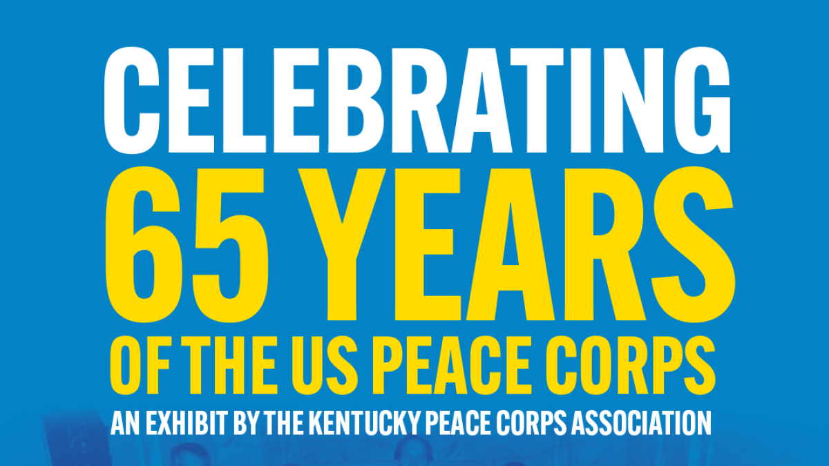 Traveling exhibit on Peace Corps volunteers comes to Lex. History Museum