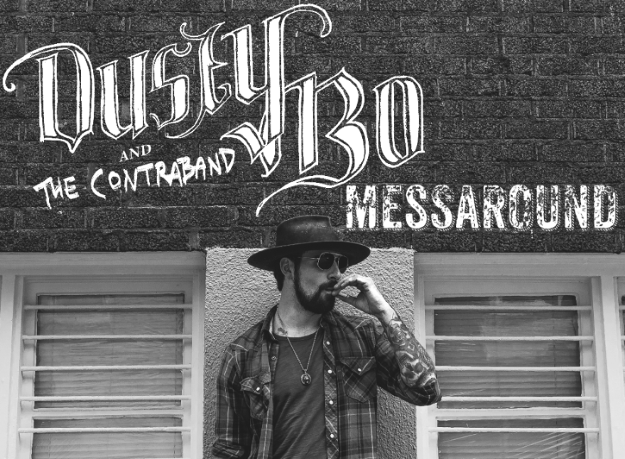 Dusty Bo's new single "Messaround"