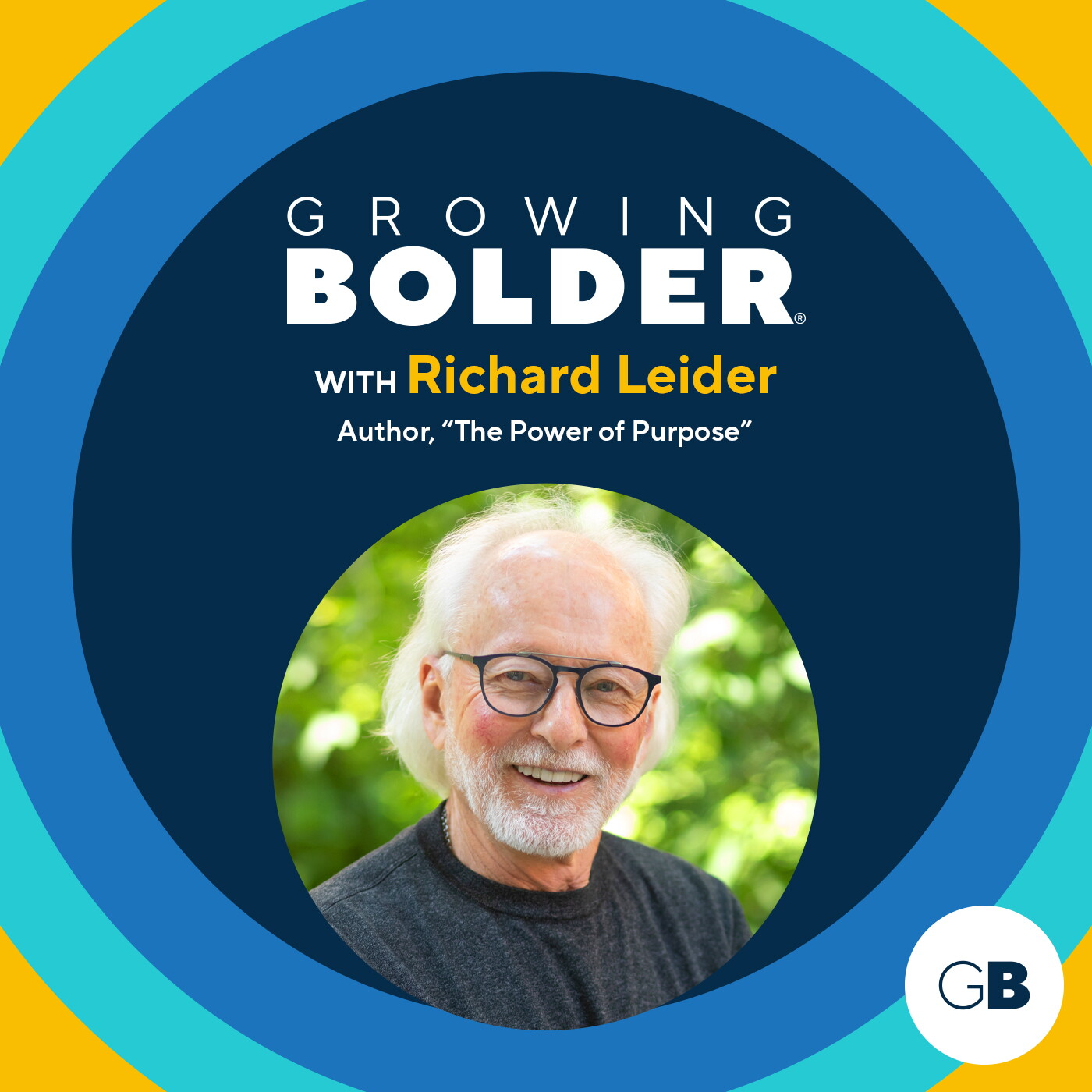 Growing Bolder: Purpose Expert Richard Leider; 94-year-old Swimmer Janet Rushmere