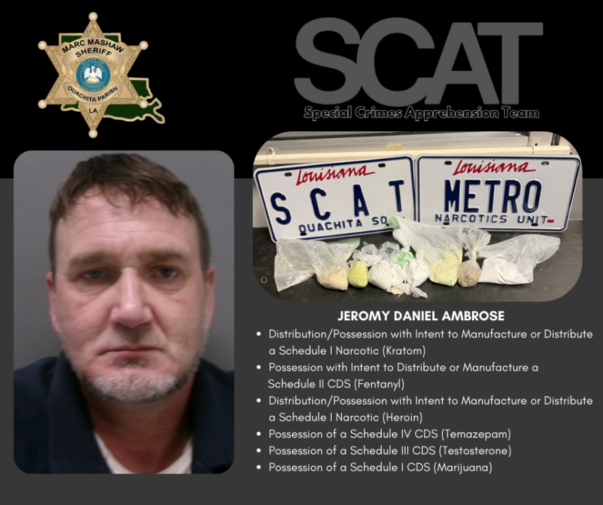 Graphic from the Ouachita Parish Sheriff’s Office showing a mugshot of Jeromy Daniel Ambrose on the left and seized narcotics on the right displayed in plastic bags in front of Louisiana SCAT and METRO Narcotics license plates. The graphic includes the SCAT logo, sheriff’s badge, and a list of narcotics charges associated with the arrest.