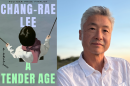 The cover of "A Tender Age" beside Chang-Rae Lee. (Courtesy of Michelle Lee)