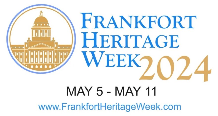 Frankfort Heritage Week 2024, May 5 - May 11.