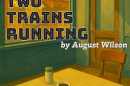 Lab Theater Graphic for 'Two Trains Running'