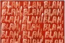 Mel Bochner, Blah, Blah, Blah, 2008, oil on canvas, 18 x 24 inches
