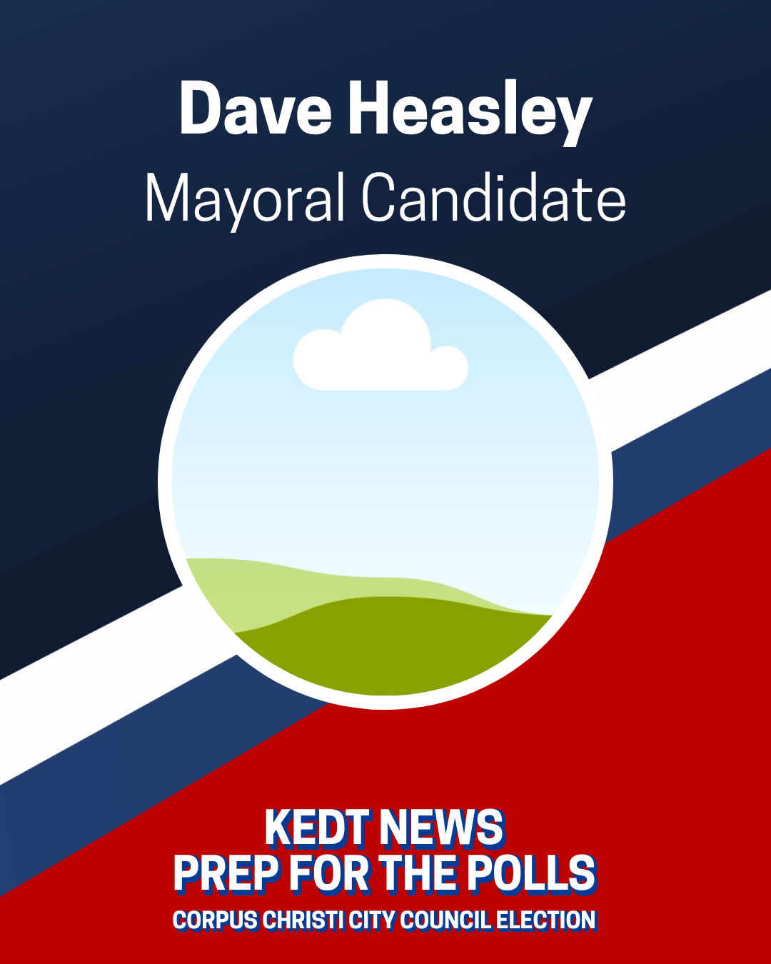 Dave Heasley mayoral candidate graphic