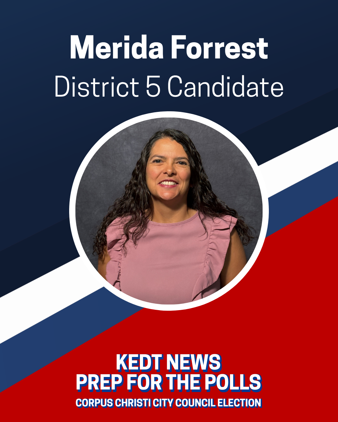 Merida Gonzalez Forrest District Five City Council candidate graphic