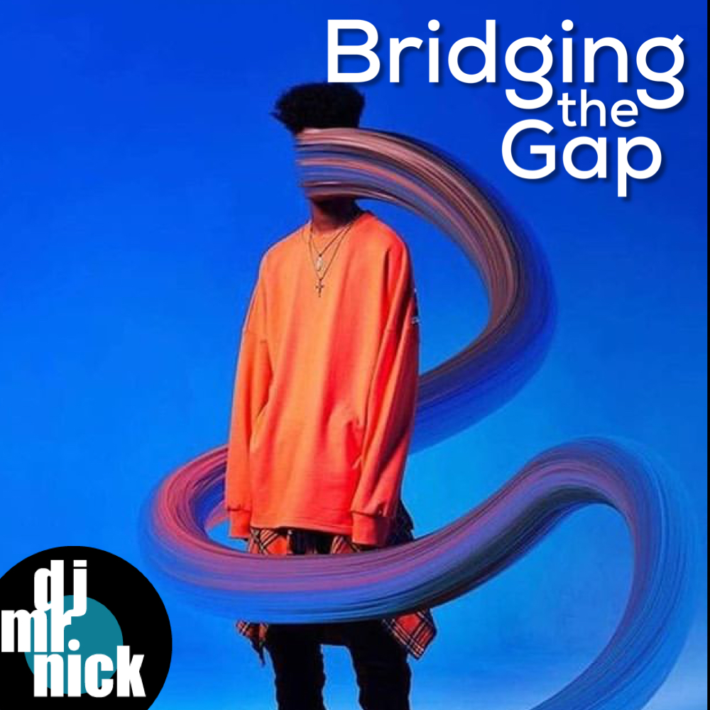 Bridging the Gap~January 25th, 2019: That Friday Night Flow